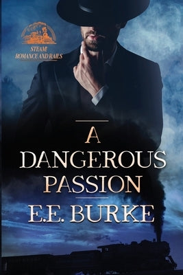 A Dangerous Passion by O'Connor, Jena