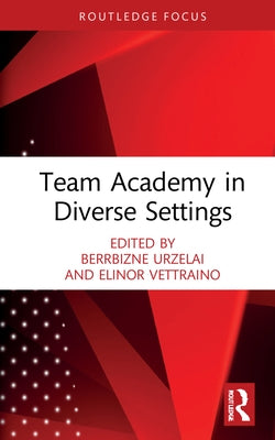 Team Academy in Diverse Settings by Urzelai, Berrbizne