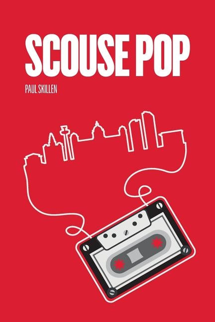 Scouse Pop by Skillen, Paul