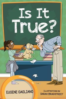 Is It True?: A Collection of Children's Poetry by Gagliano, Eugene