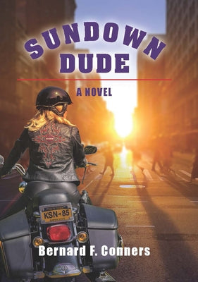 Sundown Dude by Conners, Bernard F.