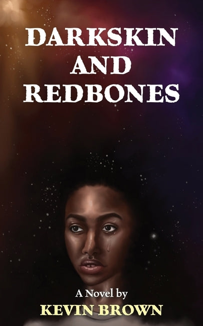 Darkskin and Redbones by Brown, Kevin