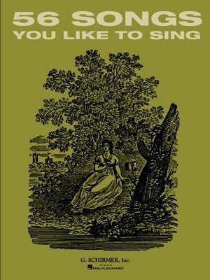 56 Songs You Like to Sing: Voice and Piano by Hal Leonard Corp