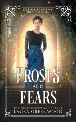 Frosts And Fears by Greenwood, Laura