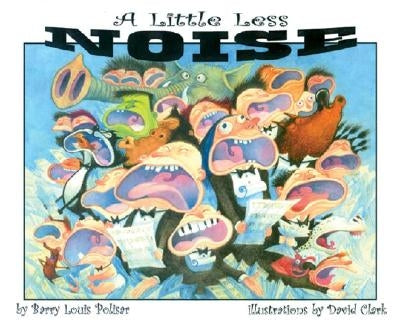 A Little Less Noise by Polisar, Barry Louis