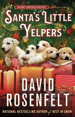 Santa's Little Yelpers: An Andy Carpenter Mystery by Rosenfelt, David