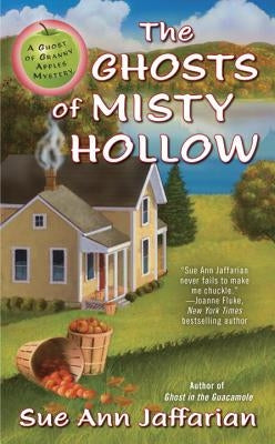 The Ghosts of Misty Hollow by Jaffarian, Sue Ann