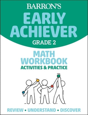 Barron's Early Achiever: Grade 2 Math Workbook Activities & Practice by Barrons Educational Series