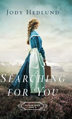 Searching for You by Hedlund, Jody