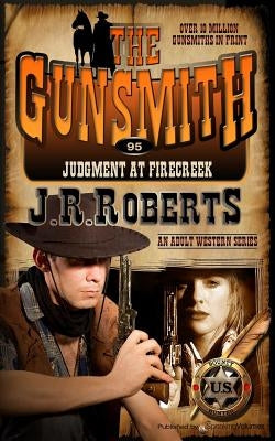 Judgment at Firecreek by Roberts, J. R.