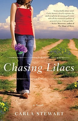 Chasing Lilacs by Stewart, Carla