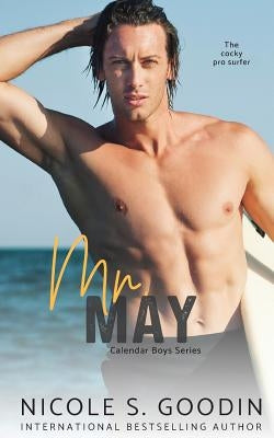 Mr. May: A Forbidden Love Romance by Goodin, Nicole S.