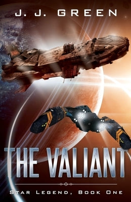 The Valiant by Green, J. J.