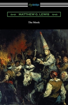 The Monk by Lewis, Matthew G.