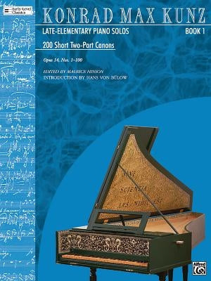 200 Short Two-Part Canons, Op. 14, Bk 1: Nos. 1-100 by Kunz, Konrad Max