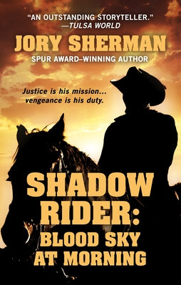 Shadow Rider: Blood Sky at Morning by Sherman, Jory