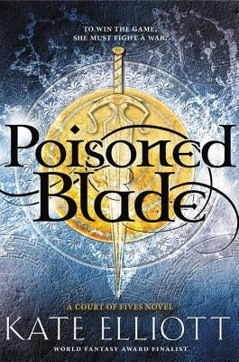 Poisoned Blade by Elliott, Kate