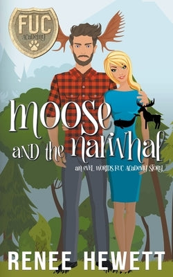 Moose and the Narwhal by Hewett, Renee