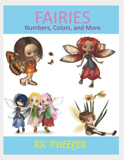 Fairies: Numbers, Colors and More by Wheeler, Rk