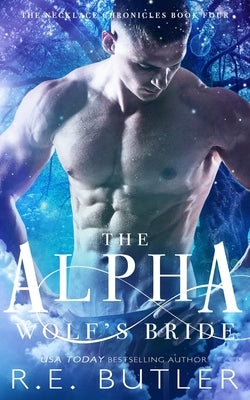 The Alpha Wolf's Bride by Butler, R. E.