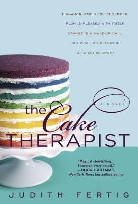 The Cake Therapist by Fertig, Judith