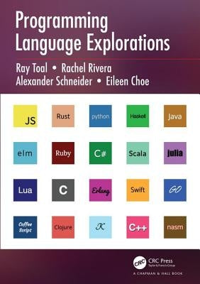 Programming Language Explorations by Toal, Ray