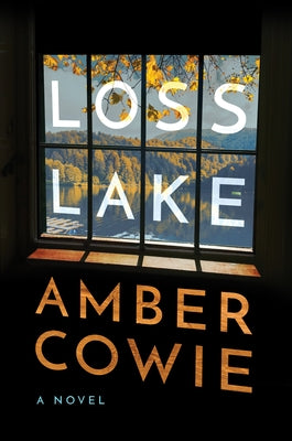 Loss Lake by Cowie, Amber