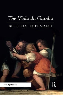 The Viola Da Gamba by Hoffmann, Bettina