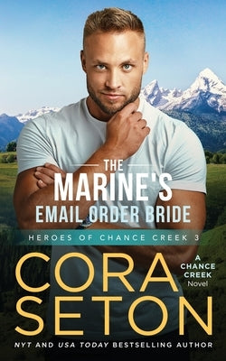 The Marine's E-Mail Order Bride by Seton, Cora