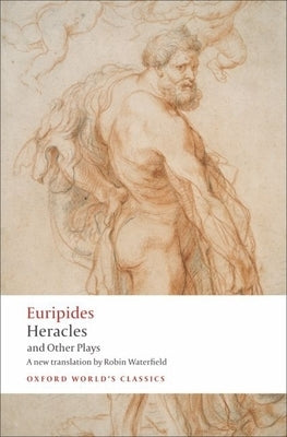 Heracles and Other Plays by Euripides