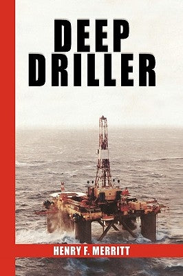 Deep Driller by Merritt, Henry F.