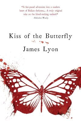 Kiss of the Butterfly by Lyon, James