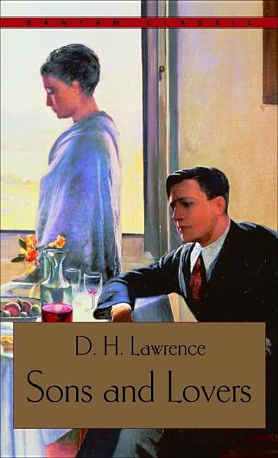 Sons and Lovers by Lawrence, D. H.