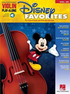 Disney Favorites Violin Play-Along Volume 29 Book/Online Audio [With CD (Audio)] by Hal Leonard Corp