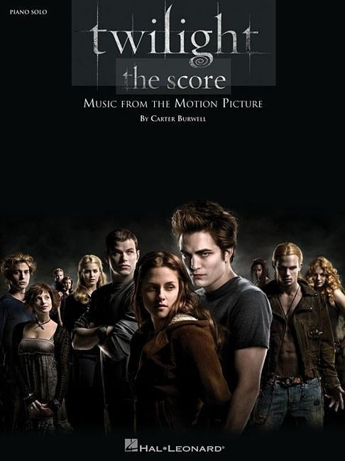 Twilight: The Score: Music from the Motion Picture by Burwell, Carter