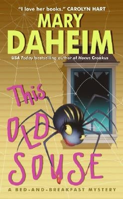 This Old Souse: A Bed-And-Breakfast Mystery by Daheim, Mary