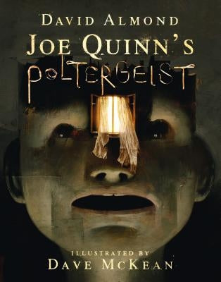 Joe Quinn's Poltergeist by Almond, David