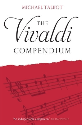 The Vivaldi Compendium by Talbot, Michael