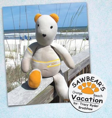 Sawbear's Orange Beach Vacation by Bradshaw, Tracy Ryder