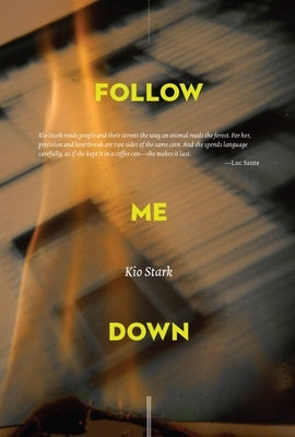 Follow Me Down by Stark, Kio