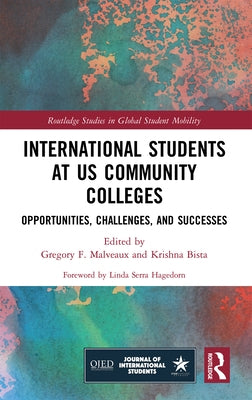 International Students at Us Community Colleges: Opportunities, Challenges, and Successes by Bista, Krishna