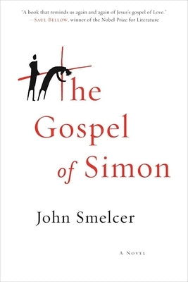 The Gospel of Simon by Smelcer, John