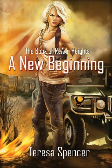 The Book of Reann Heights: A New Beginning by Spencer, Teresa