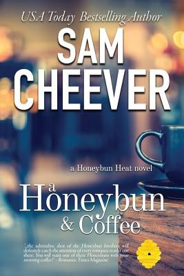 A Honeybun and Coffee by Cheever, Sam