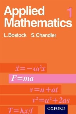 Applied Mathematics 1 by Bostock, L.