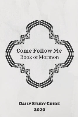 Come Follow Me Book of Mormon Daily Study Guide 2020: Marble Cover Edition by Athure, Jemes