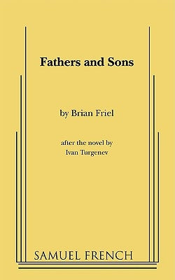 Fathers and Sons by Friel, Brian