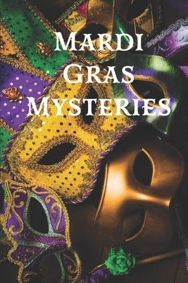 Mardi Gras Mysteries by Lupton, Robert Allen