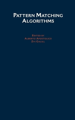 Pattern Matching Algorithms by Apostolico, Alberto