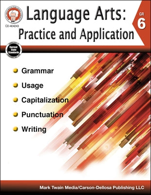 Language Arts: Practice and Application, Grade 6 by Kerr, Bob